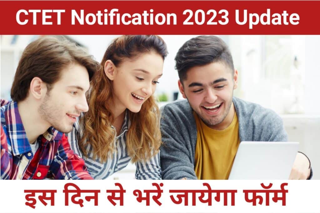 CTET Notification 2023 - The Refined Post Team 